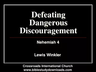 Defeating Dangerous Discouragement