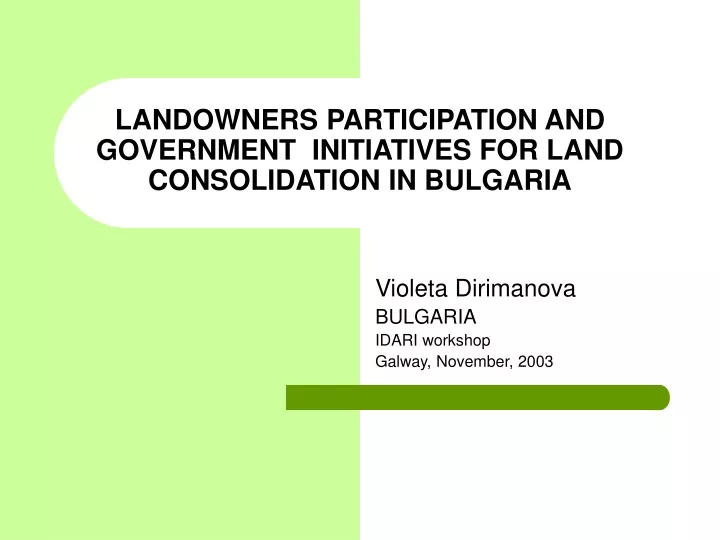 landowners participation and government initiatives for land consolidation in bulgaria