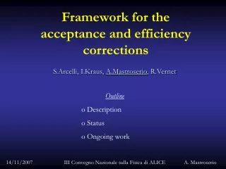 Framework for the acceptance and efficiency corrections