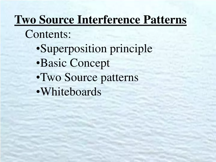 two source interference patterns contents