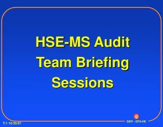 HSE-MS Audit Team Briefing Sessions