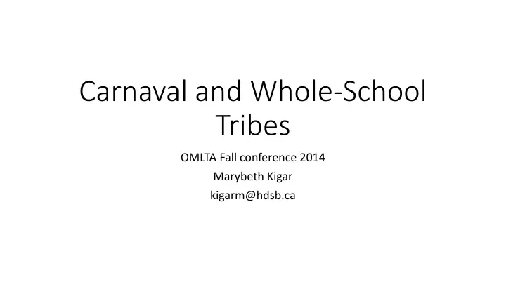 carnaval and whole school tribes
