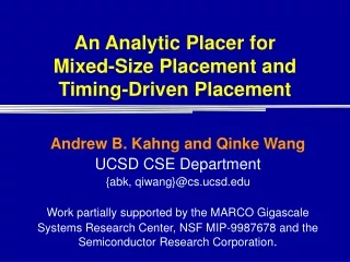 An Analytic Placer for  Mixed-Size Placement and  Timing-Driven Placement