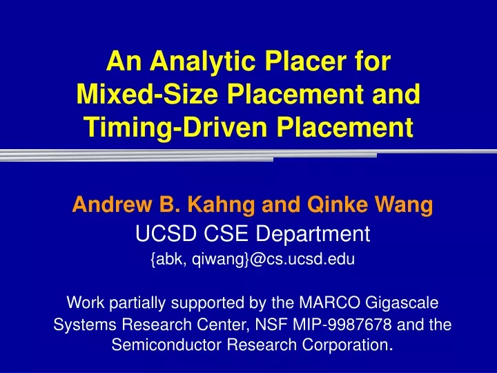 an analytic placer for mixed size placement and timing driven placement