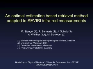 An optimal estimation based retrieval method adapted to SEVIRI infra-red measurements