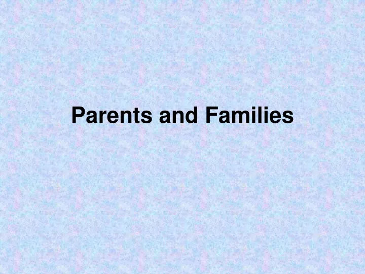 parents and families