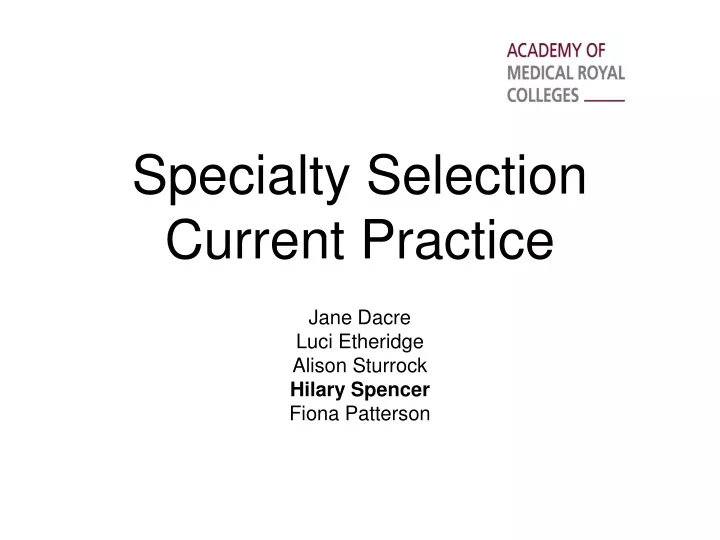 specialty selection current practice