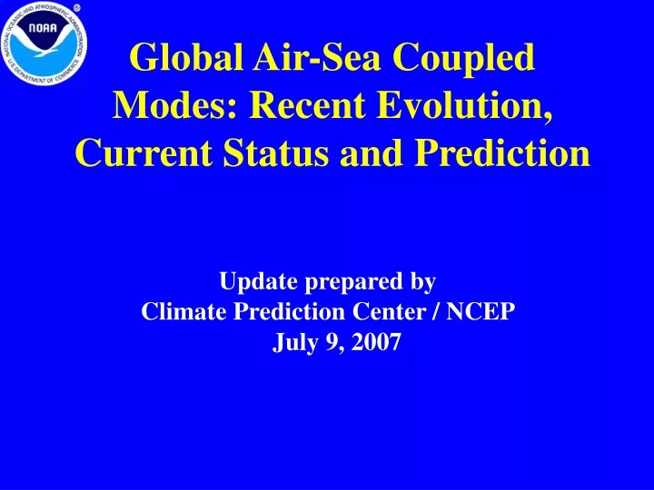 global air sea coupled modes recent evolution current status and prediction