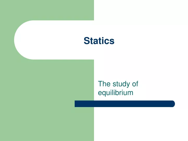 statics