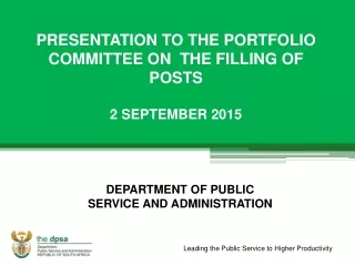 PRESENTATION TO THE PORTFOLIO COMMITTEE ON  THE FILLING OF POSTS 2 SEPTEMBER 2015