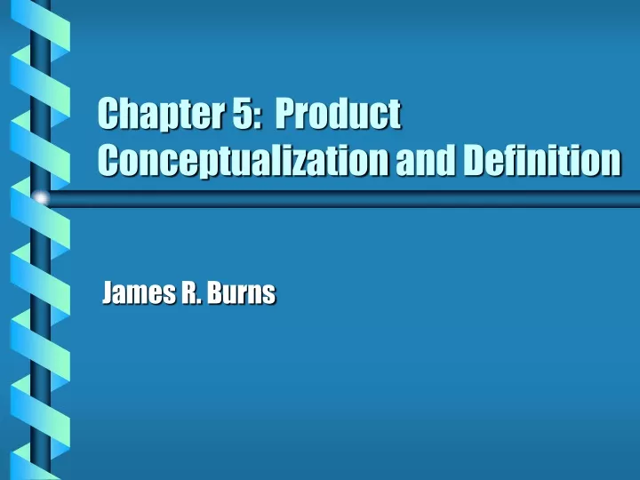 chapter 5 product conceptualization and definition