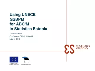 Using UNECE GSBPM for  ABC/M in Statistics Estonia