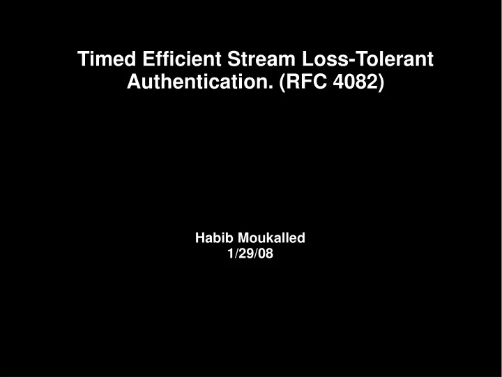 timed efficient stream loss tolerant