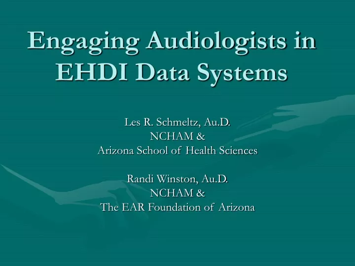engaging audiologists in ehdi data systems