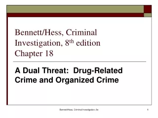 Bennett/Hess, Criminal Investigation, 8 th  edition  Chapter 18