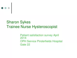 Sharon Sykes Trainee Nurse Hysteroscopist