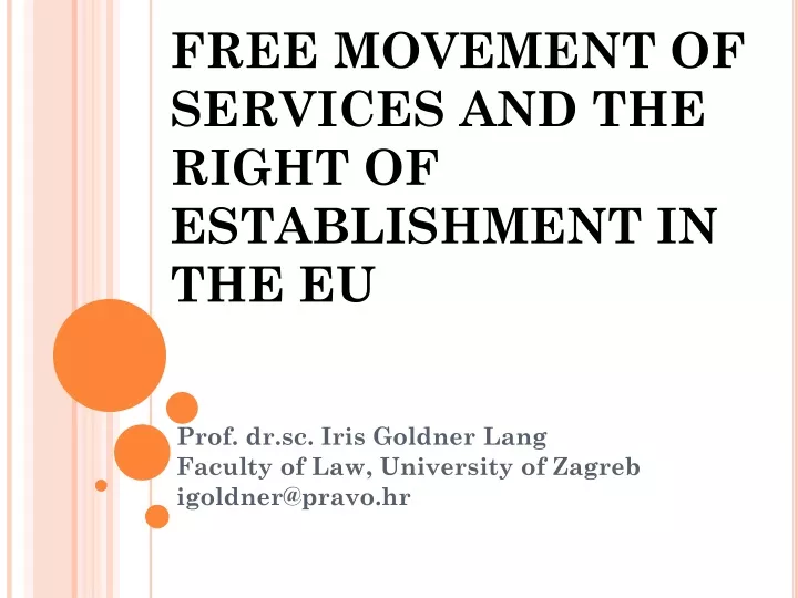 free movement of services and the right of establishment in the eu