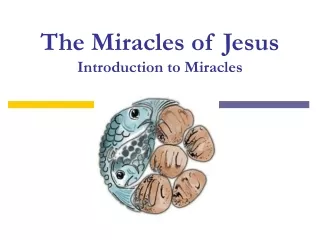 The Miracles of Jesus Introduction to Miracles