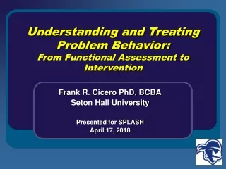 Understanding and Treating Problem Behavior: From Functional Assessment to Intervention