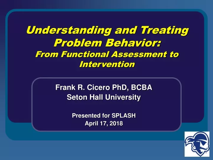 understanding and treating problem behavior from functional assessment to intervention