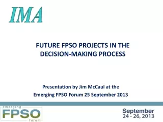FUTURE FPSO PROJECTS IN THE  DECISION-MAKING PROCESS