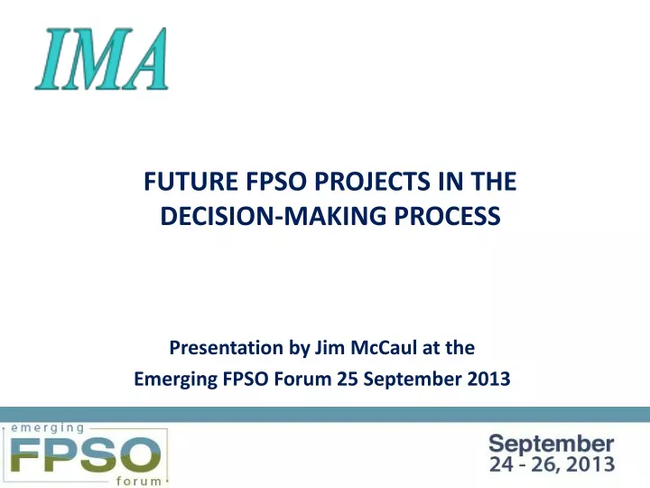 future fpso projects in the decision making process