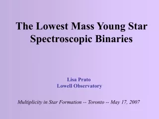 The Lowest Mass Young Star Spectroscopic Binaries