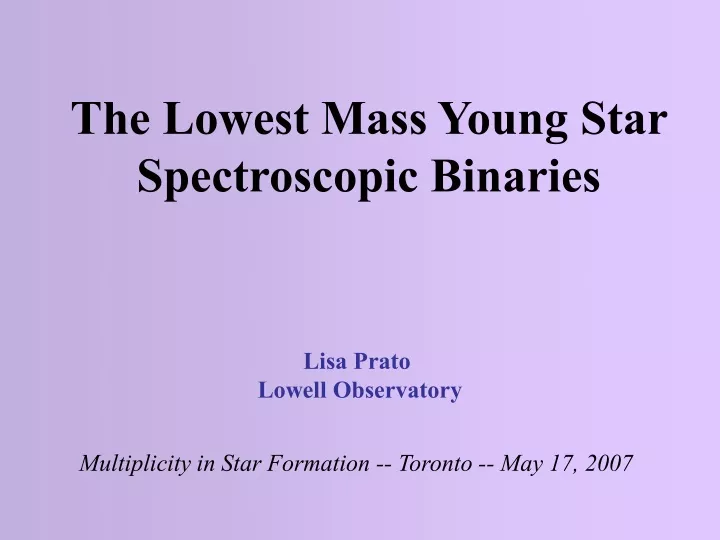 the lowest mass young star spectroscopic binaries