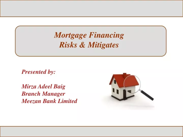 mortgage financing risks mitigates