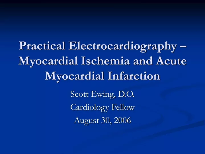 practical electrocardiography myocardial ischemia and acute myocardial infarction