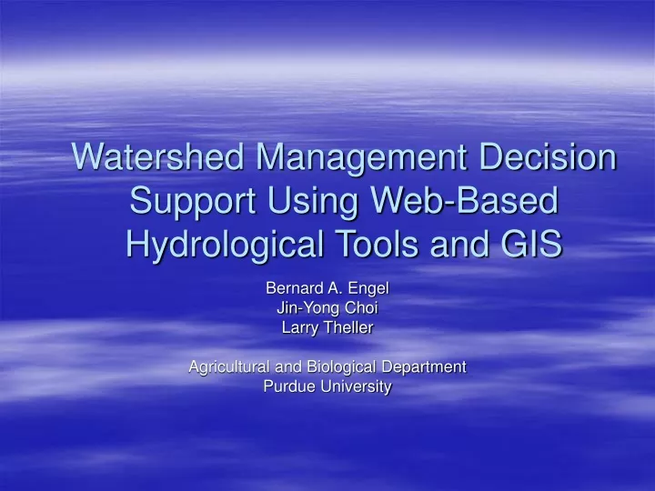 watershed management decision support using web based hydrological tools and gis