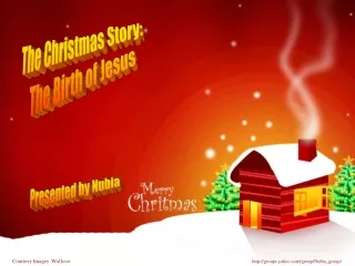The Christmas Story:  The Birth of Jesus