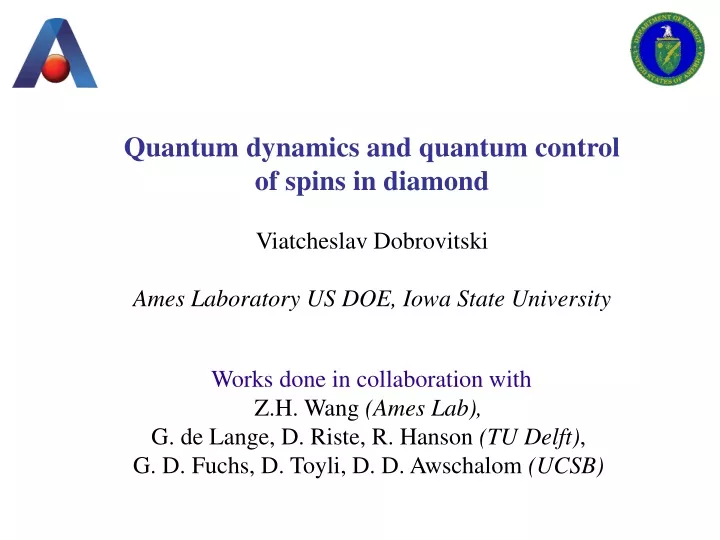 quantum dynamics and quantum control of spins