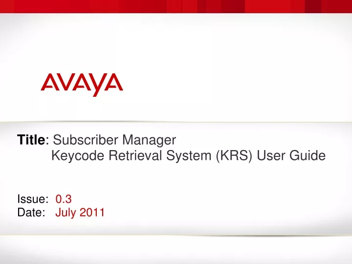 title subscriber manager keycode retrieval system krs user guide issue 0 3 date july 2011