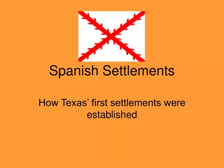 how texas first settlements were established