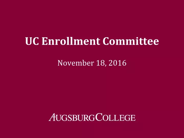 uc enrollment committee