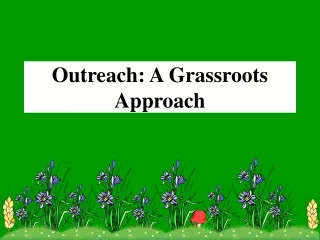 Outreach: A Grassroots Approach