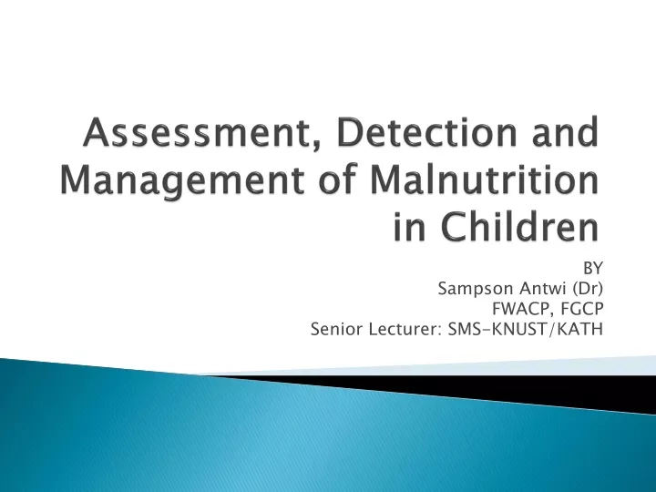 assessment detection and management of malnutrition in children