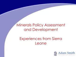 Minerals Policy Assessment and Development  Experiences from Sierra Leone