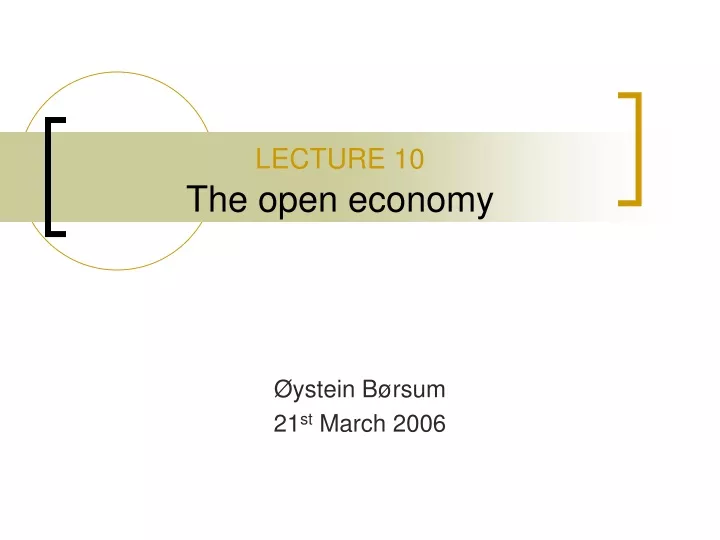 lecture 10 the open economy