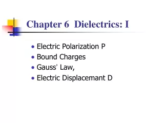 Chapter 6  Dielectrics: I