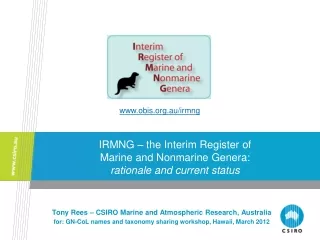 IRMNG – the Interim Register of Marine and Nonmarine Genera: rationale and current status