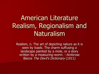 American Literature Realism, Regionalism and Naturalism