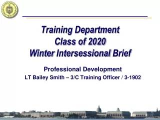 Professional Development LT Bailey Smith – 3/C Training Officer / 3-1902