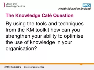The Knowledge Café Question