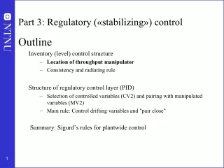 Part 3:  Regulatory  (« stabilizing »)  control