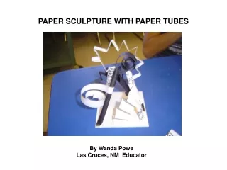 PAPER SCULPTURE WITH PAPER TUBES
