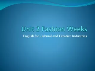 Unit 2 Fashion Weeks