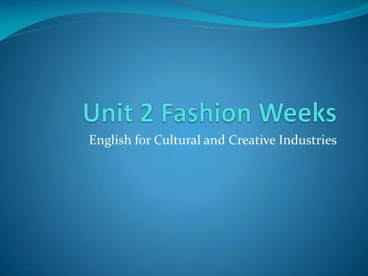 unit 2 fashion weeks