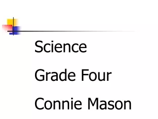 Science Grade Four Connie Mason
